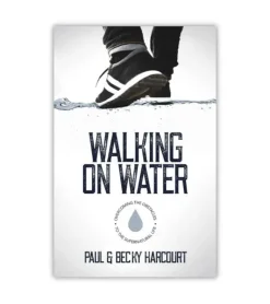 Walking on water af Paul & Becky Harcourt